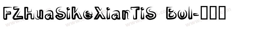 FZHuaSiKeXianTiS Bol字体转换